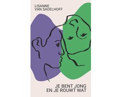 Je bent jong en je rouwt wat
