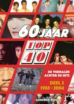 60 jaar Top 40 2 - 60 jaar Top 40, deel 2: 1985 - 2004