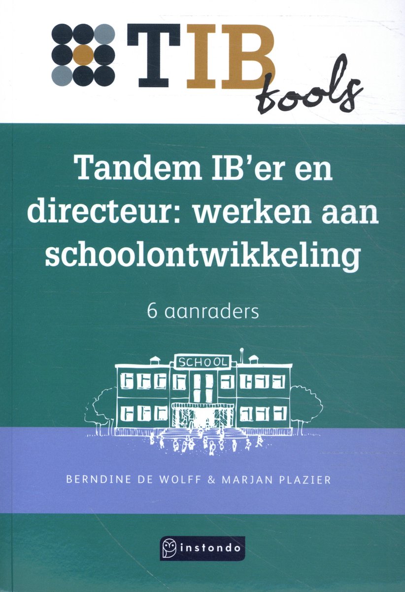 Omslag van TIBtools - Tandem IB’er en directeur: werken aan schoolontwikkeling