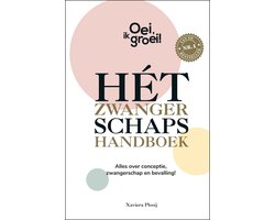 Oei, ik groei! - Hét zwangerschapshandboek