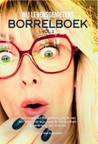 BorrelBoek - Recepten - Borrelhapjes - Wijn/Spijs combinaties - Tips - Lekkere en gemakkelijke recepten - Simpele bereiding - Franse kazen - Serranoham - Flammkuchen - Oesters - Sjieke Sjips - 24/7 lekker - Comfort Food