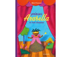 Prinses Arabella - Prinses Arabella in het theater