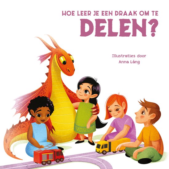 Hoe leer je een draak om te delen? – Hardcover