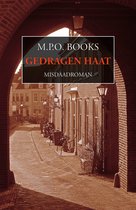 District Heuvelrug 3 - Gedragen haat