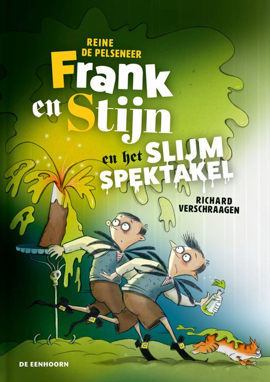 De cover van 'Frank en Stijn en het slijmspektakel' toont twee jongens in het groen en bruin, omringd door slijm. Een kat rent weg.