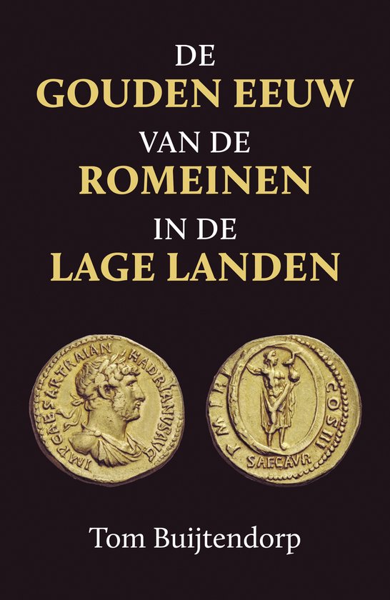 De gouden eeuw van de Romeinen in de Lage Landen - cover