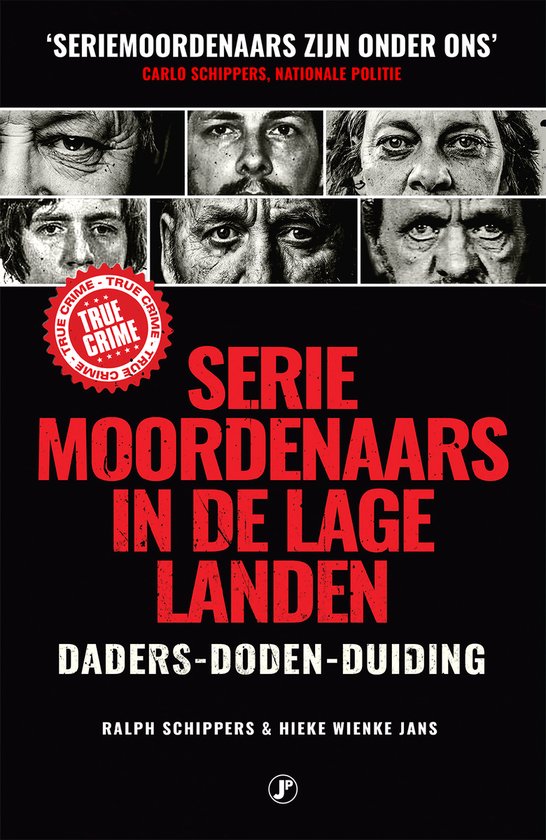 True Crime - Seriemoordenaars in de Lage Landen - cover