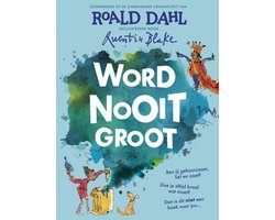 Word nooit groot Word nooit groot