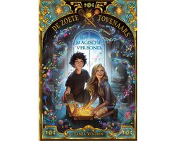 De Zoete Tovenaars 1 - De zoete Tovenaars - Het magische verbond