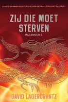 Millennium 6 - Zij die moet sterven