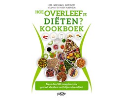 Hoe overleef je diëten? Kookboek