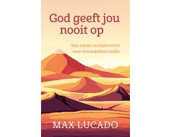God geeft jou nooit op