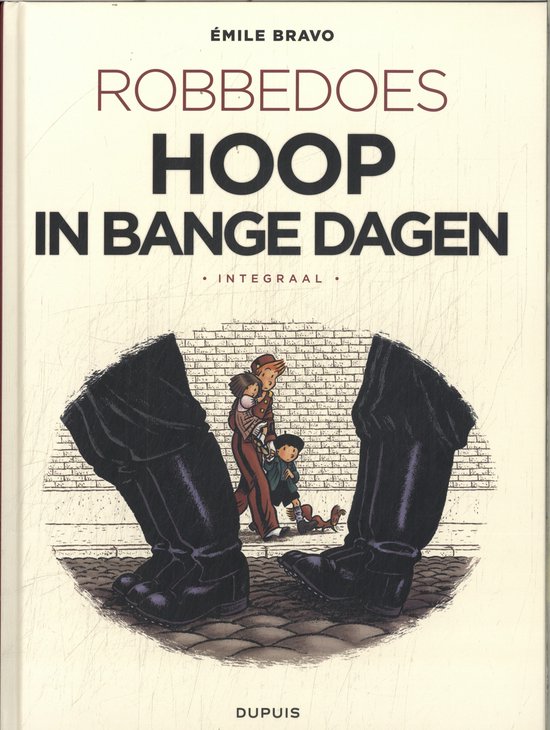 Robbedoes door Emile Bravo 1 - Robbedoes door Bravo Integraal