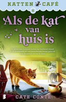 Kattencafé 6 - Als de kat van huis is