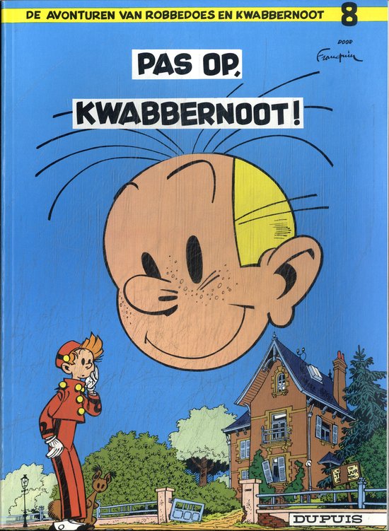 Robbedoes en Kwabbernoot 8 - Pas op, Kwabbernoot!