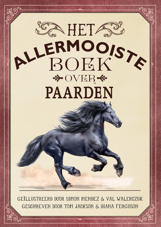 Allermooiste boeken - Het allermooiste boek over paarden