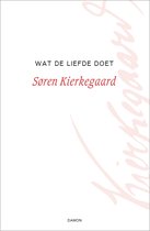 Kierkegaard Werken 2 - Wat de liefde doet