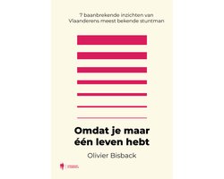 Omdat je maar één leven hebt