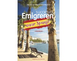 Succesvol emigreren naar Spanje Editie 2024/2025 Handboek