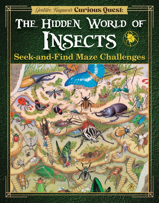 Gentaro Kagawa's Curious Quest: The Hidden World of Insects - cover