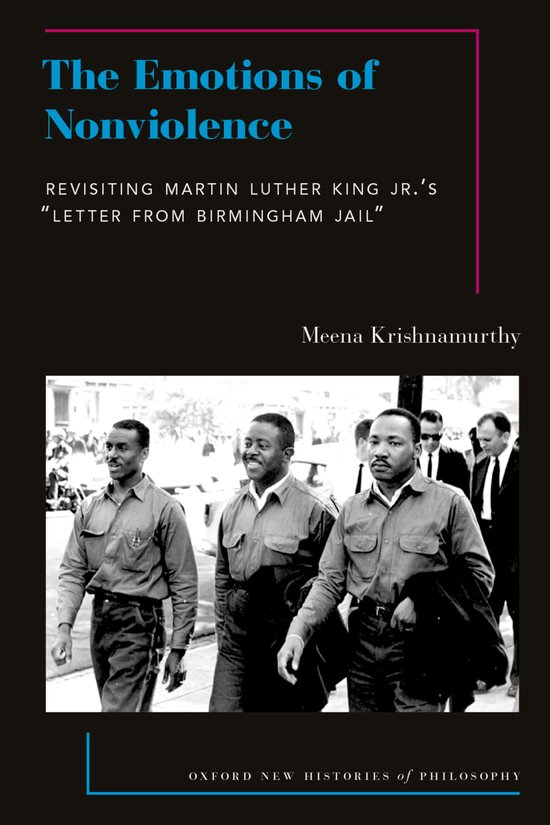 Oxford New Histories of Philosophy-The Emotions of Nonviolence