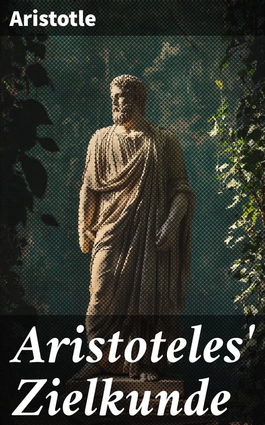 Standbeeld van Aristoteles in een toga, met de titel "Aristoteles' Zielkunde".