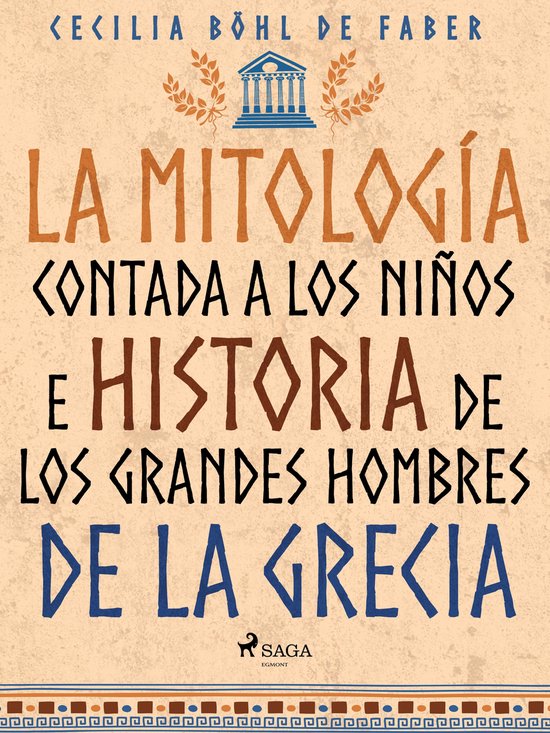 La mitología contada a los niños e historia de los grandes ... - cover