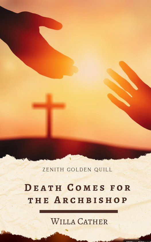 Boekomslag van Death Comes for the Archbishop met silhouetten van handen en een kruis tegen een zonsondergang.
