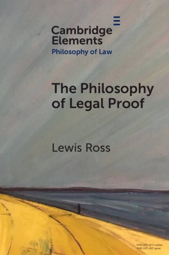 Elements in Philosophy of Law-The Philosophy of Legal Proof - cover