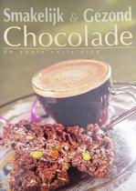 Smakkelijk & Gezond Chocolade : De zoete verleiding