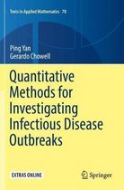 Quantitative Methods for Investigating Infectious Disease Outbreaks