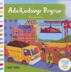 Cyfres Gwthio, Tynnu, Troi: Adeiladwyr Prysur/Busy Builders