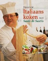 Heerlijk Italiaans koken met Sante de Santis