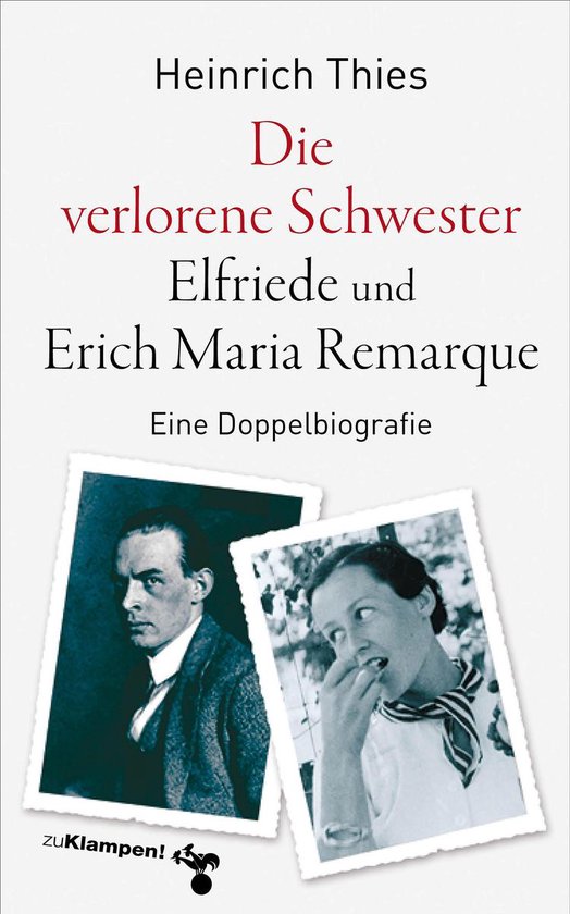 Die verlorene Schwester – Elfriede und Erich Maria Remarqu ... - cover