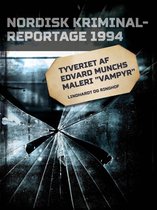 Nordisk Kriminalreportage - Tyveriet af Edvard Munchs maleri "Vampyr"