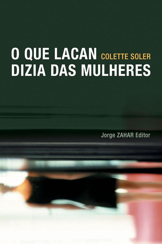 O que Lacan dizia das mulheres - cover