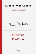 Franz Kafka 3 - Der Heizer