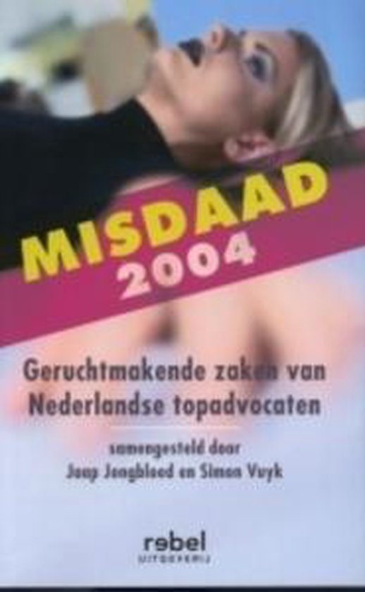 9789080826762 - Misdaad 2004