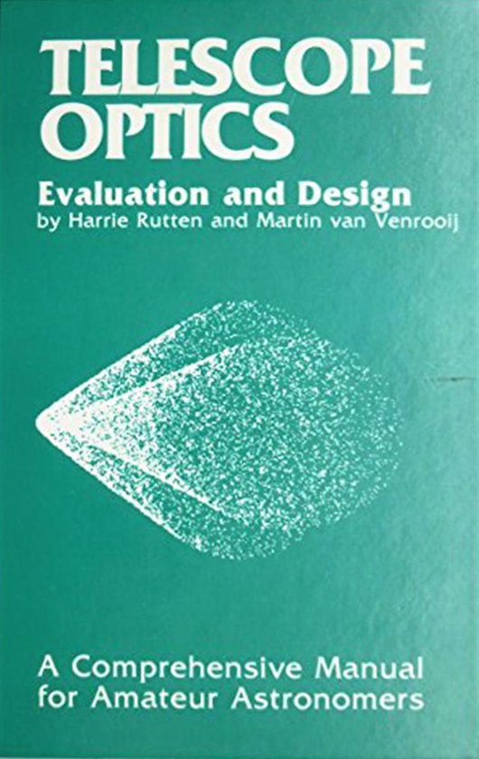 Telescope Optics 9780943396187 Harrie G. J. Rutten Boeken