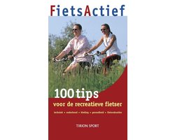 100 Tips Voor De Recreatieve Fietser