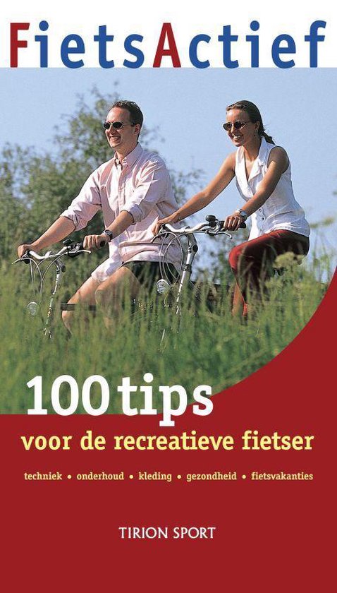Cover van het boek '100 tips voor de recreatieve fietser' van A. Janssen