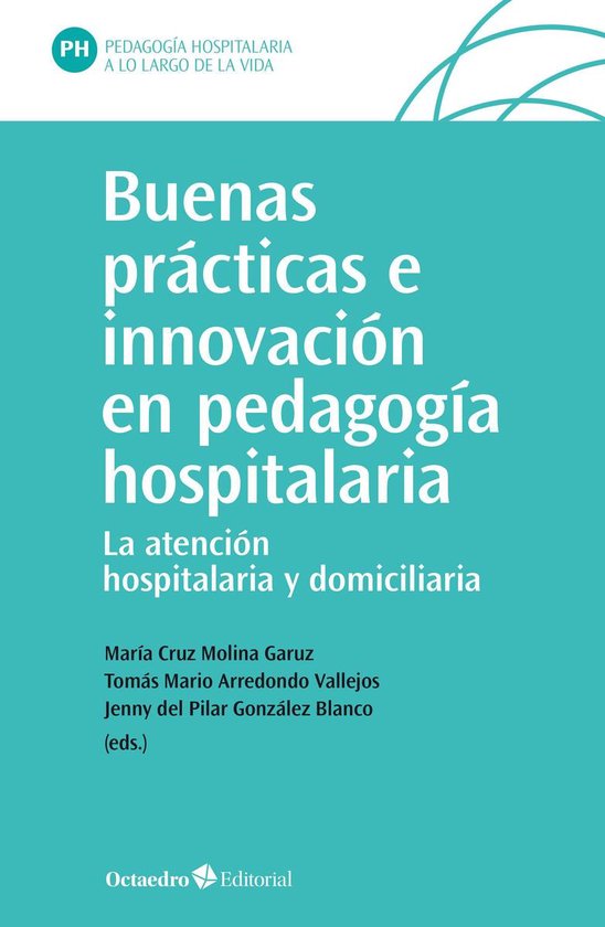 Pedagogía hospitalaria - Buenas prácticas e innovación en ... - cover