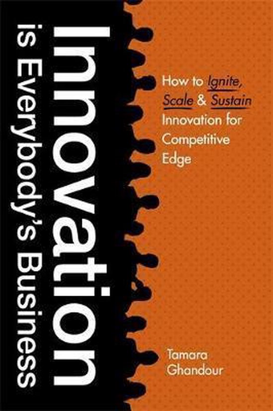 Innovation Is Everybody's Business: How to Ignite, Scale, an ... - cover