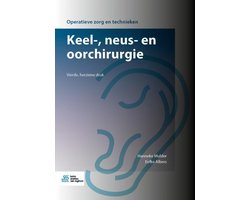 Operatieve zorg en technieken - Keel-, neus- en oorchirurgie