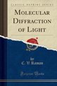 Molecular Diffraction of Light (Classic Reprint)