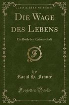 Die Wage Des Lebens