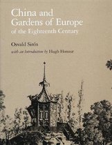 China And Gardens Of Europe Of The Eighteenth Century - Dumbarton Oaks Reprints And Facsimiles In Landscape Architecture