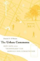 The Urban Commons – How Data and Technology Can Rebuild Our Communities