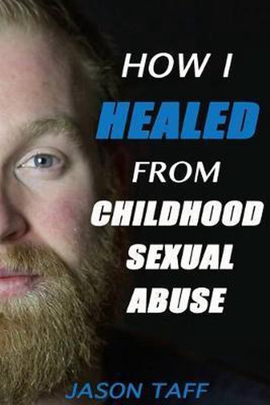 How I Healed From Childhood Sexual Abuse - cover