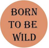 Muurcirkel Born to be wild
